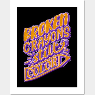 Broken Crayons Still Color Posters and Art